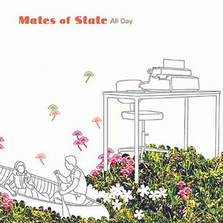 Mates of State. All Day EP. Polyvinyl Records. 2004.